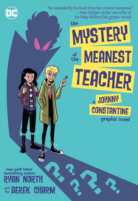 Mystery of the Meanest Teacher: A Johnny Constantine Graphic Novel #1