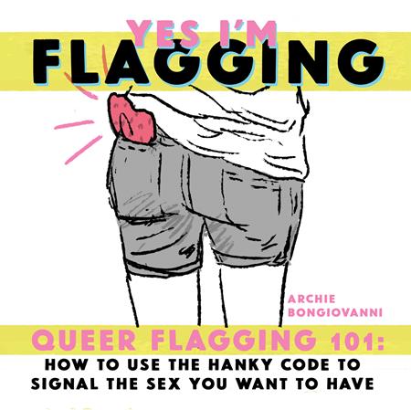 Yes I'm Flagging: Queer Flagging 101 TP #1