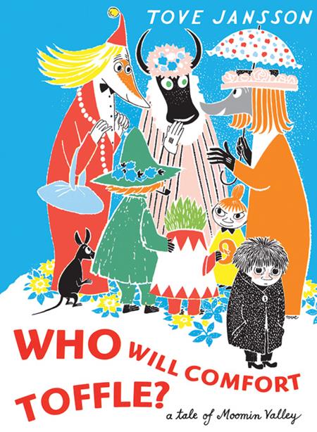 Who Will Comfort Toffle HC A Tale Of Moomin Valley #1