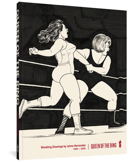 Queen of the Ring Wrestling Drawings by Jaime Hernandez 1980-2020 HC #1 (2nd Printing)
