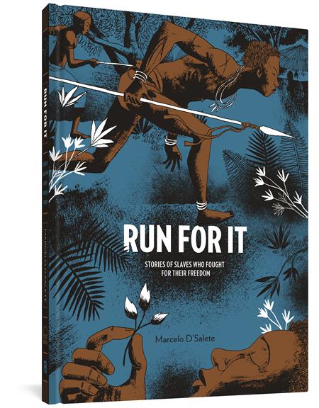 Run For It HC Stories of Slaves Who Fought For Their Freedom #1 (2nd Printing)