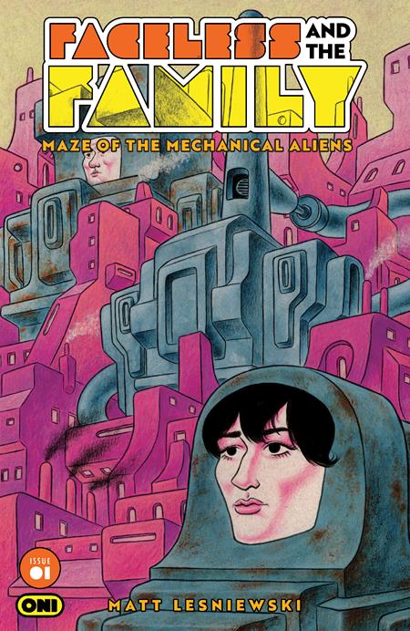 Faceless and the Family Maze of the Mechanical Aliens #1 (Cover C — Noah Bailey)
