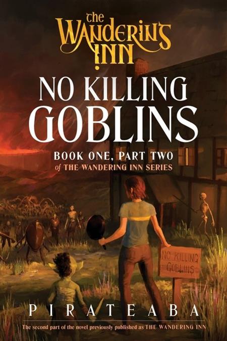 No Killing Goblins Book One Part Two Of The Wandering Inn Series Novel #2