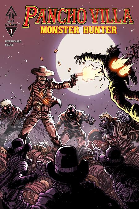 Pancho Villa Monster Hunter #1 (Cover B — Guillermo Villarreal)