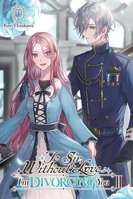 To Sir, Without Love: I'm Divorcing You II Part 1 Light Novel #1