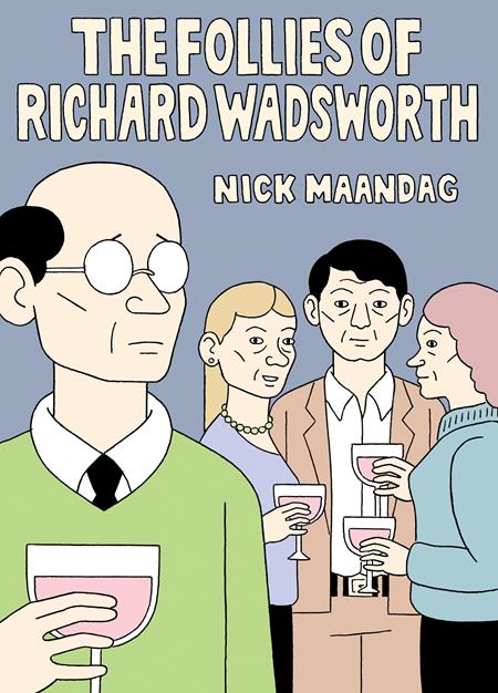 The Follies of Richard Wadsworth HC #1