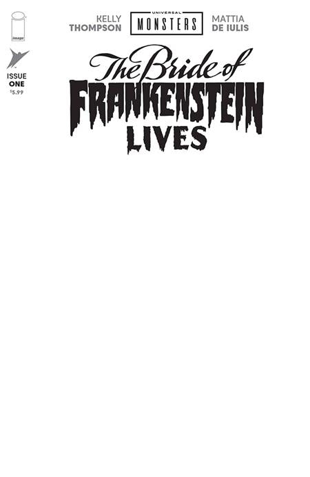 Universal Monsters Bride Of Frankenstein Lives #1 (Cover I — Blank Sketch (Blank Sketch))
