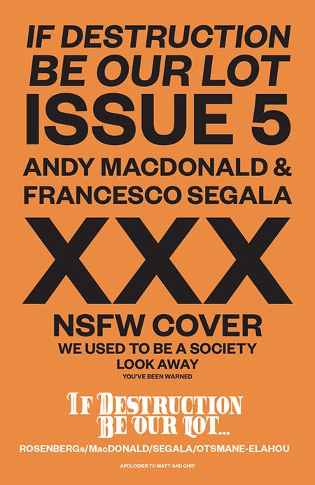 If Destruction Be Our Lot #5 (Cover C — Andy MacDonald, Francesco Segala (NSFW Polybagged Var))