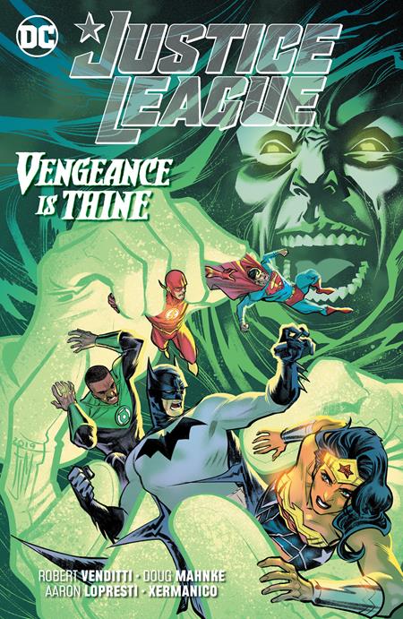 Justice League: Vengeance is Thine Vol. 6