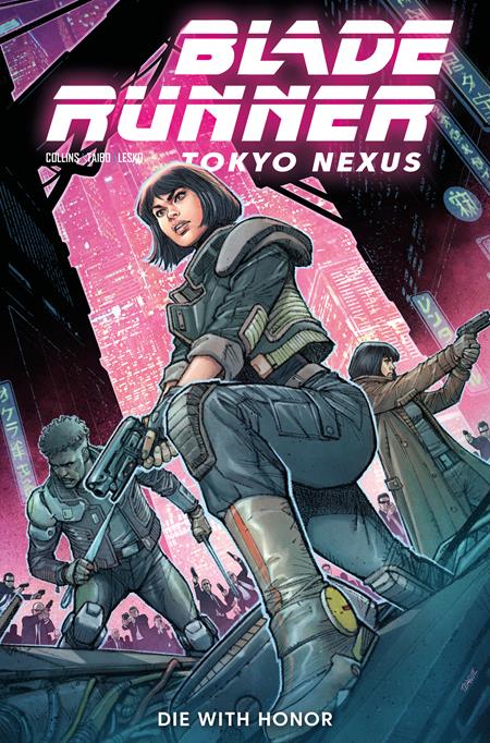Blade Runner: Tokyo Nexus: Die With Honor #1