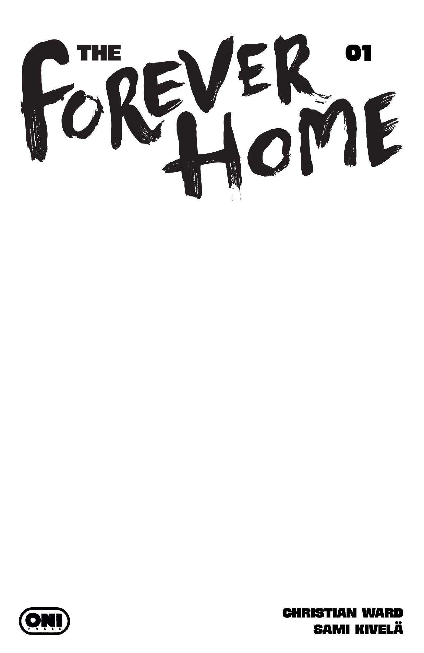 Forever Home #1 (FOREVER HOME #1 CVR D BLANK SKETCH VAR)