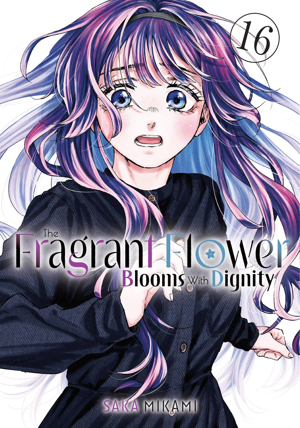 The Fragrant Flower Blooms With Dignity TP Vol. 16