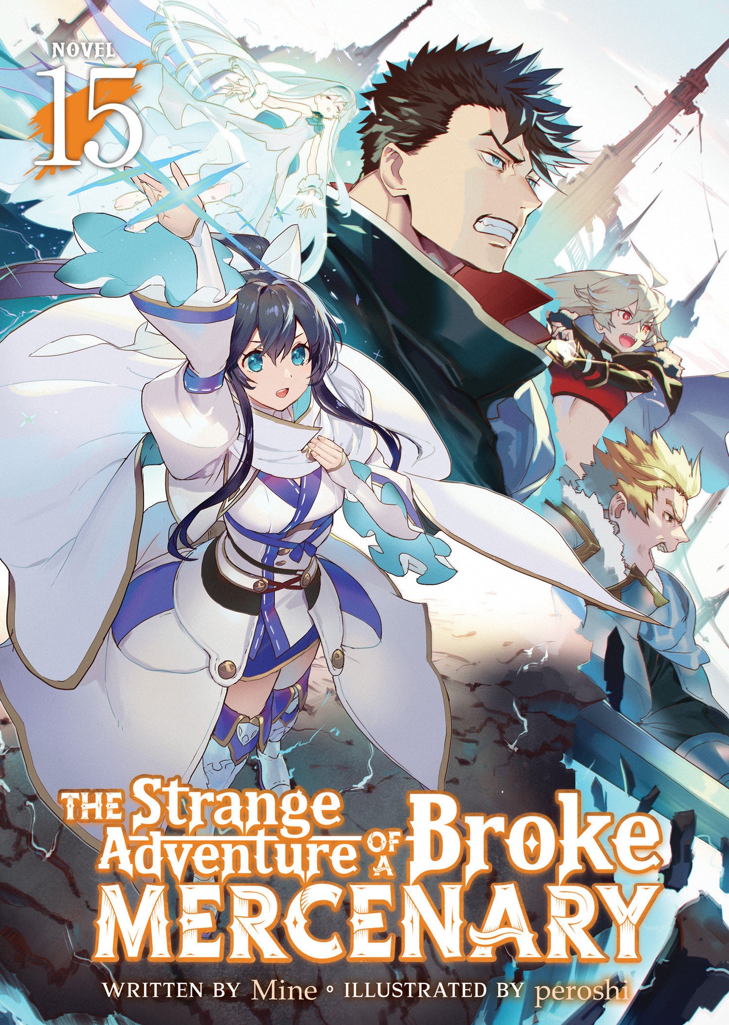 The Strange Adventure of a Broke Mercenary (Light Novel) #15