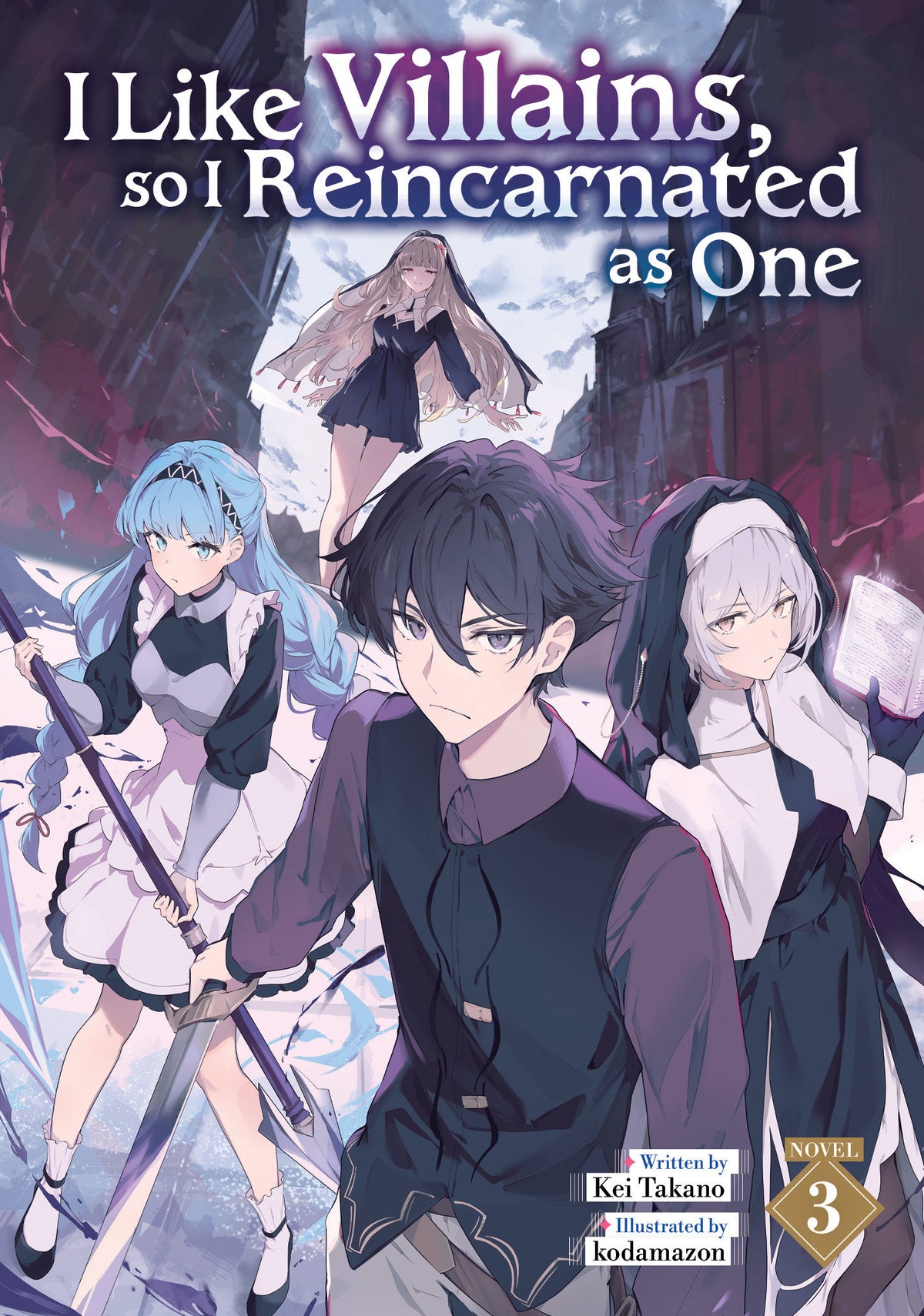 I Like Villains, so I Reincarnated as One (Light Novel) #3