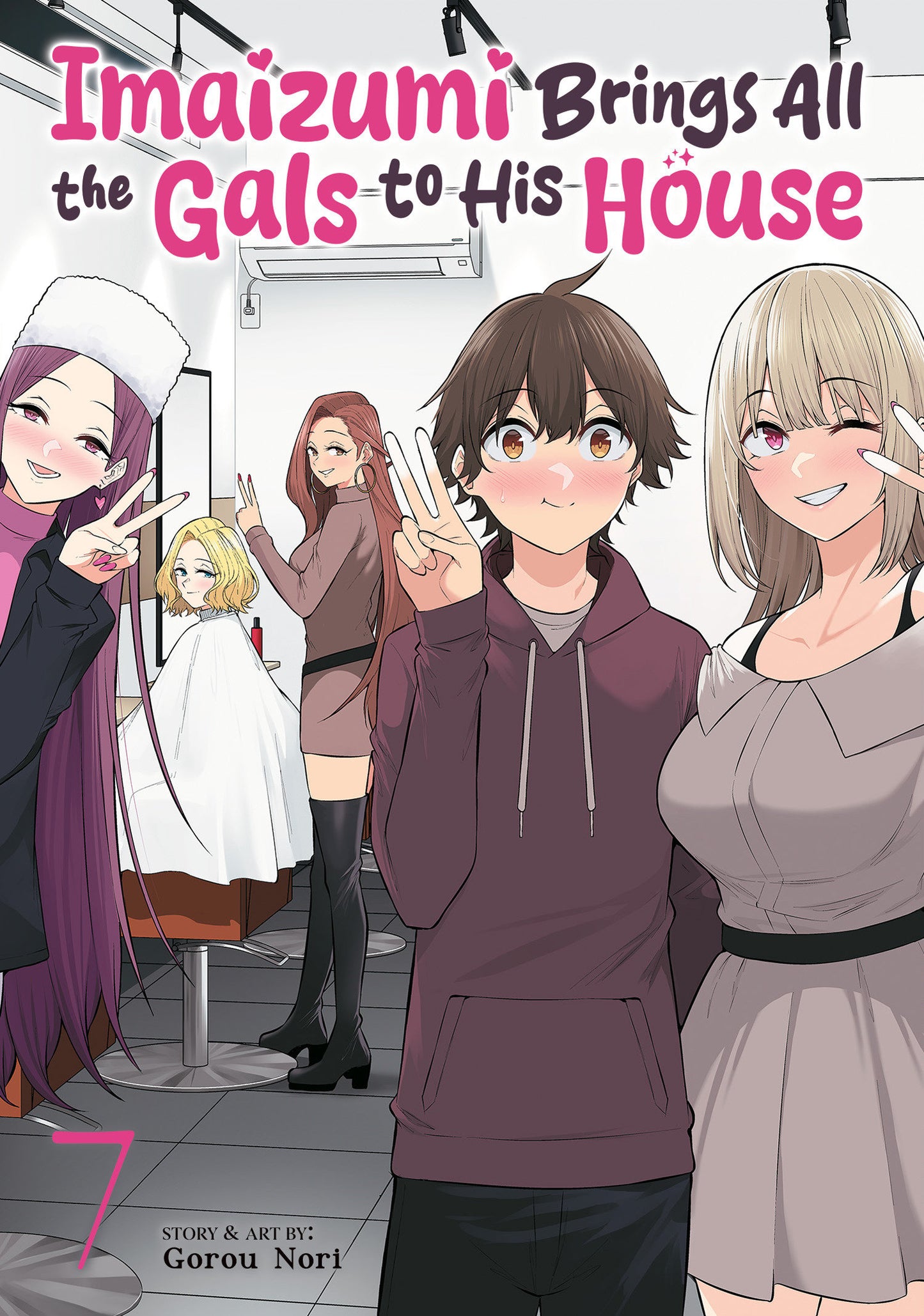 Imaizumi Brings All the Gals to His House #7