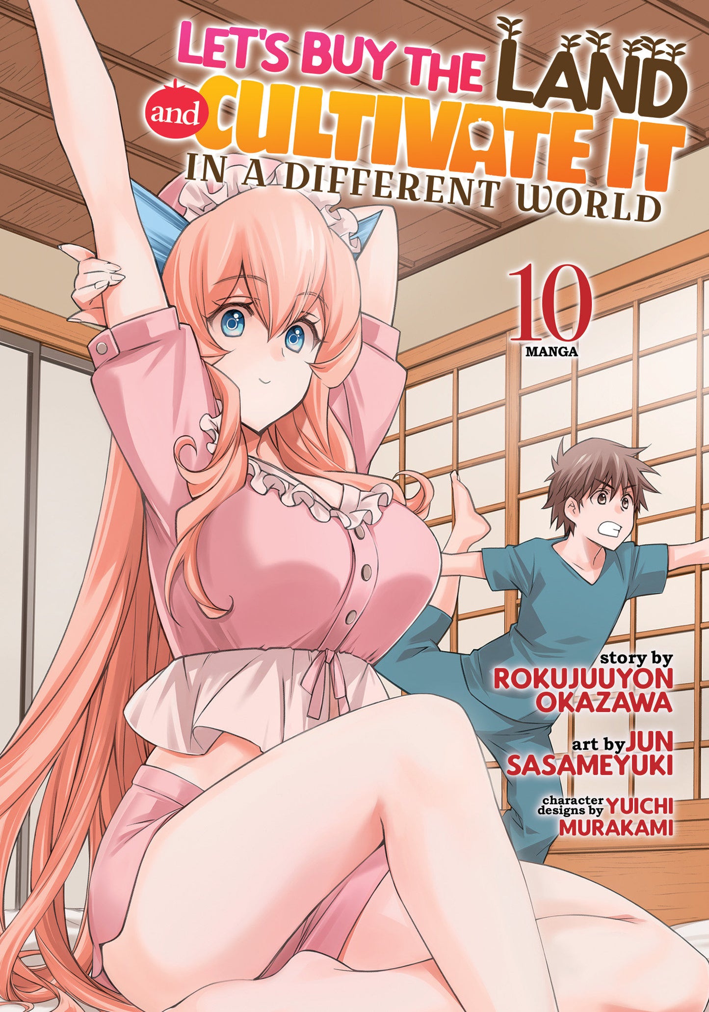 Let's Buy the Land and Cultivate It in a Different World (Manga) #10