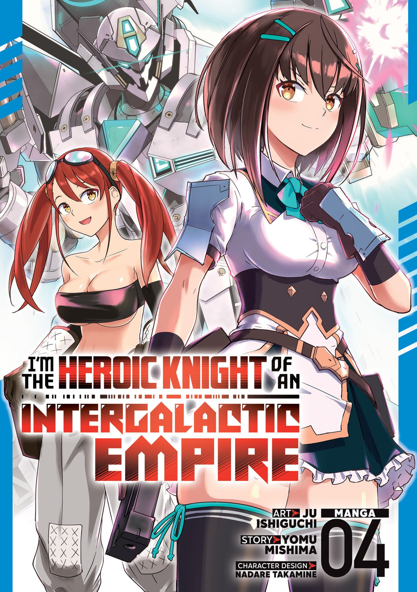 I'm the Heroic Knight of an Intergalactic Empire! (Manga) #4