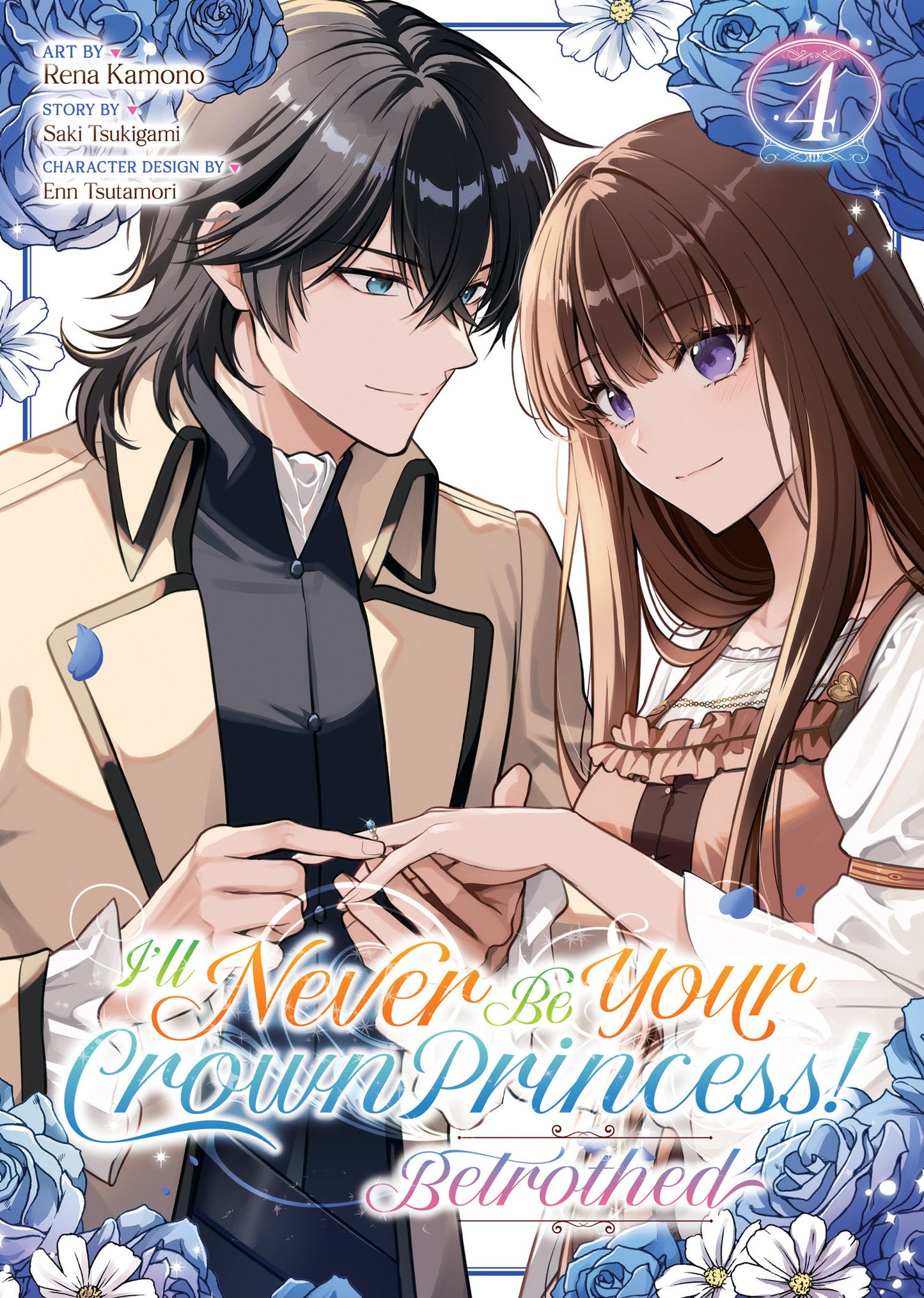 I'll Never Be Your Crown Princess! - Betrothed (Manga) #4