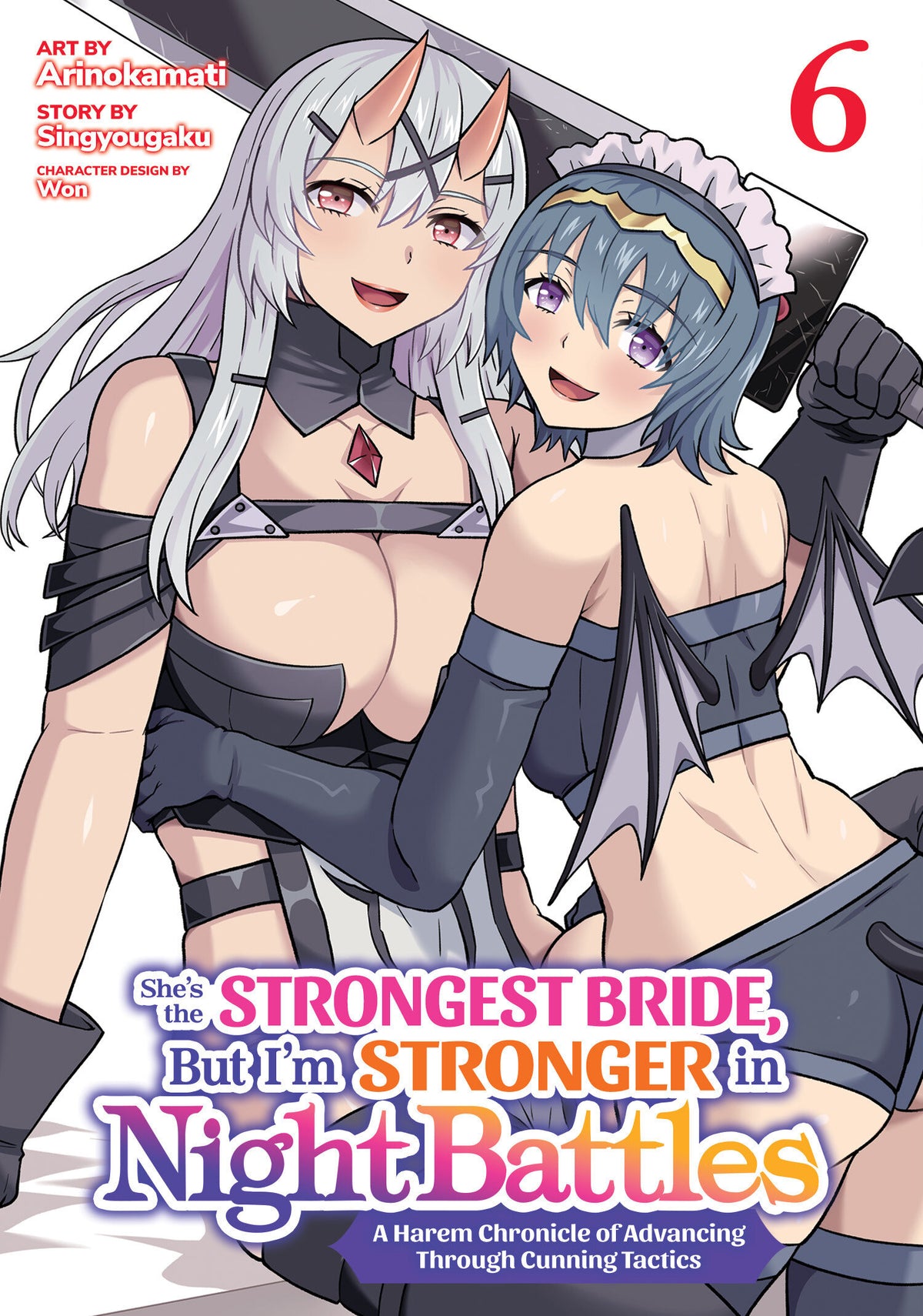 She's the Strongest Bride, But I'm Stronger in Night Battles: A Harem Chronicle of Advancing Through Cunning Tactics (Manga) TP Vol. 6