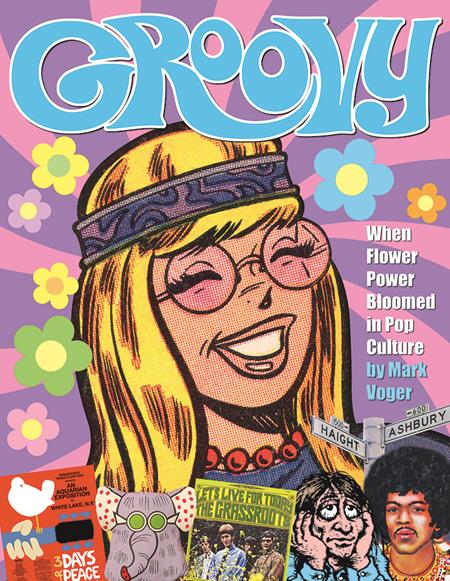 Groovy When Flower Power Bloomed in Pop Culture HC #1