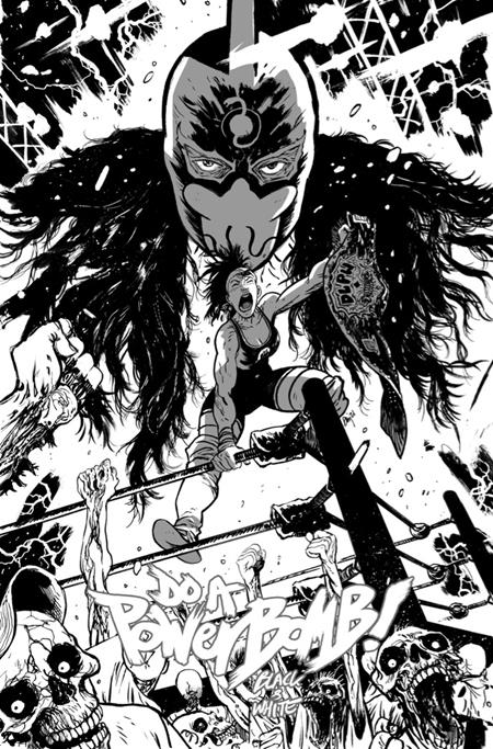 Do A Powerbomb Black And White #1 (Cover B — Daniel Warren Johnson)