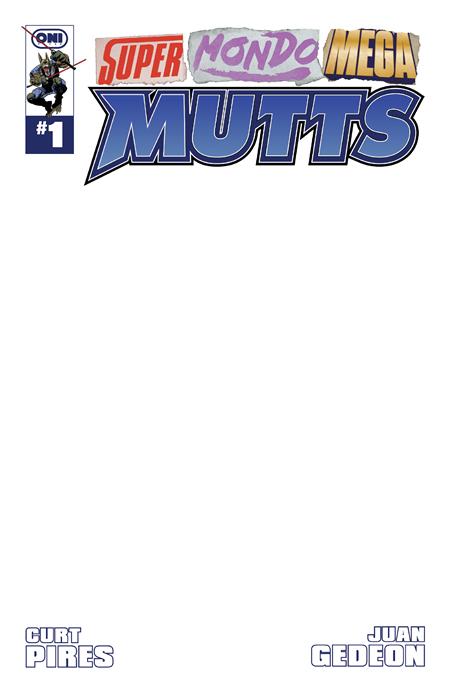 Super Mondo Mega Mutts #1 (Cover E — Blank Sketch (Blank Sketch))