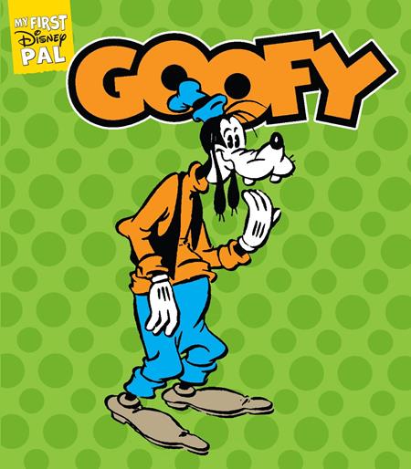 My First Disney Pal HC Goofy #1