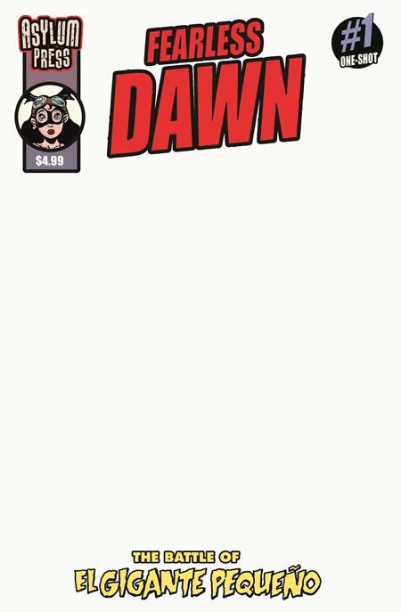 Fearless Dawn The Battle Of El Gigante Pequeno #1 (Cover C — Blank Sketch (Fearless Dawn Pin-Up))