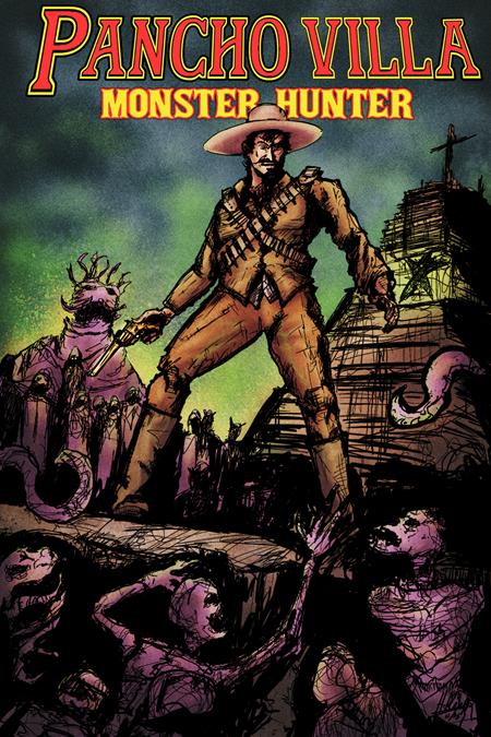 Pancho Villa Monster Hunter #1 (Cover C — Hector Rodriguez III (Homage))