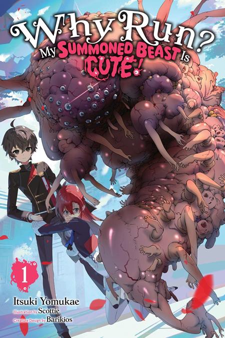 Why Run? My Summoned Beast Is Cute! Light Novel Vol. 1
