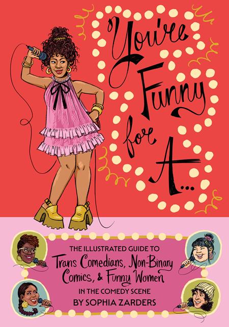 You’re Funny For A…The Illustrated Guide