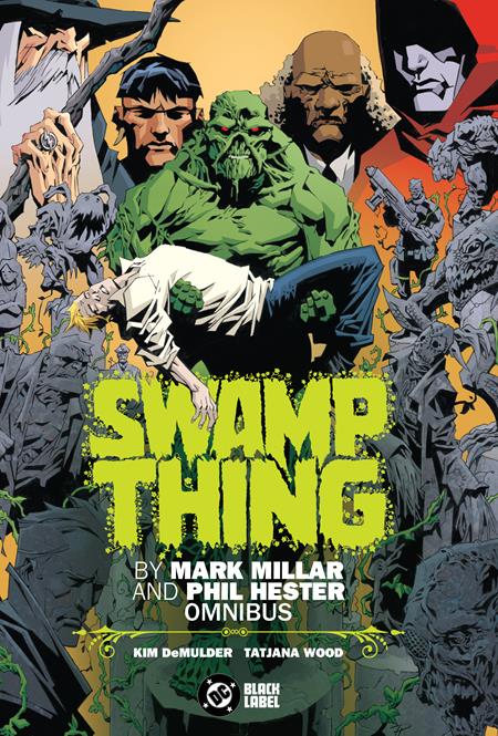 Swamp Thing by Mark Millar and Phil Hester Omnibus HC #1