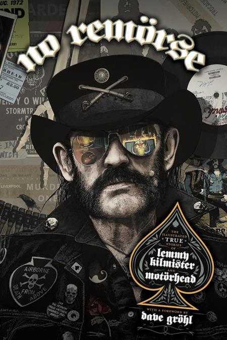 No Remorse: HC The Illustrated True Stories of Lemmy Kilmister and Motorhead #1