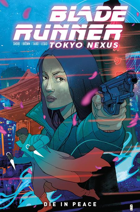 Blade Runner Tokyo Nexus Die in Peace TP #1