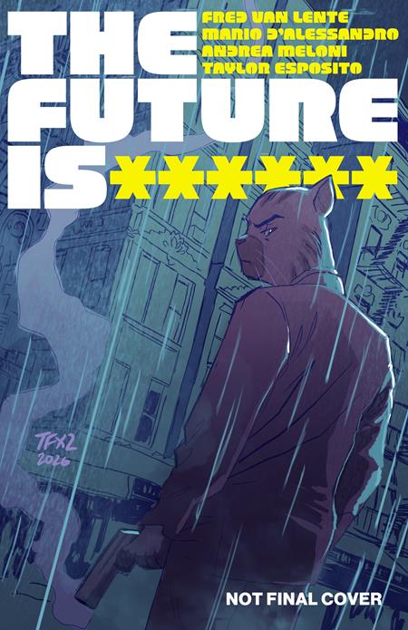 The Future Is ****** #19