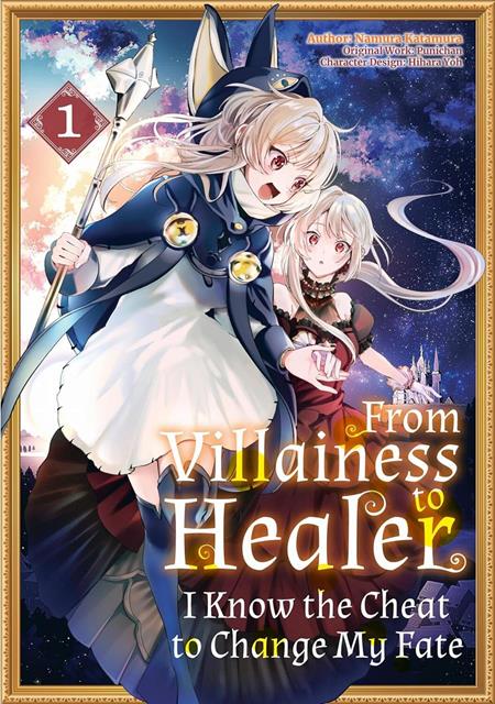 From Villainess to Healer: I Know the Cheat to Change My Fate TP Vol. 1