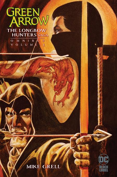 GREEN ARROW BY MIKE GRELL OMNIBUS HC Vol. 1