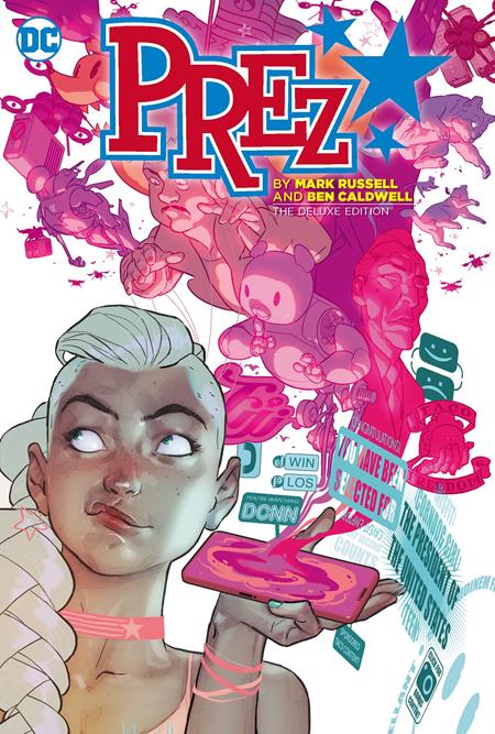 Prez by Mark Russell and Ben Caldwell The Deluxe Edition HC #1