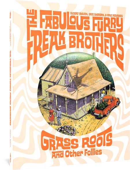 The Fabulous Furry Freak Brothers Grass Roots and Other Follies HC #1