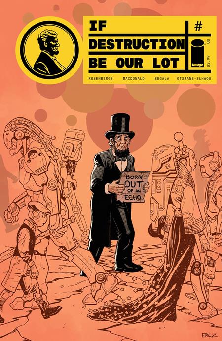 If Destruction Be Our Lot #7 (Cover B — Eric Zawadzki (Abe Invades))