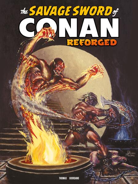 Savage Sword Of Conan Reforged #8 (Cover B — Brian Moore)