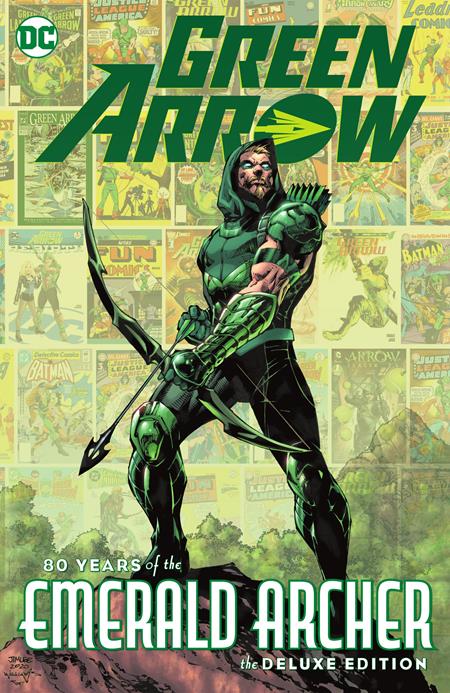 Green Arrow: 80 Years of the Emerald Archer The Deluxe Edition #1