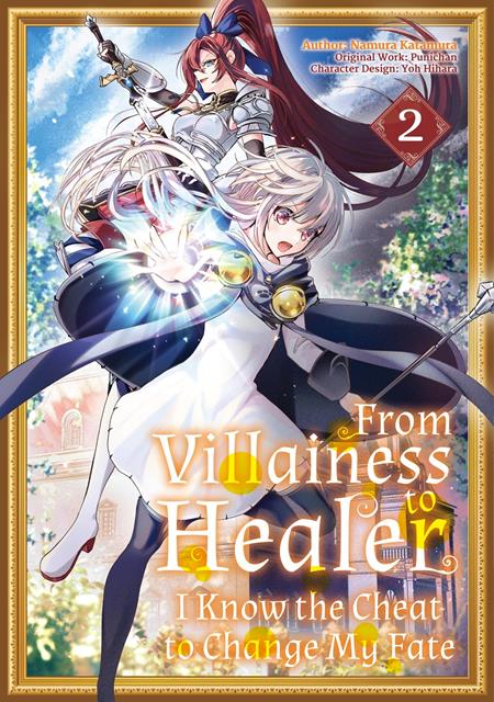 From Villainess to Healer: I Know the Cheat to Change My Fate TP Vol. 2