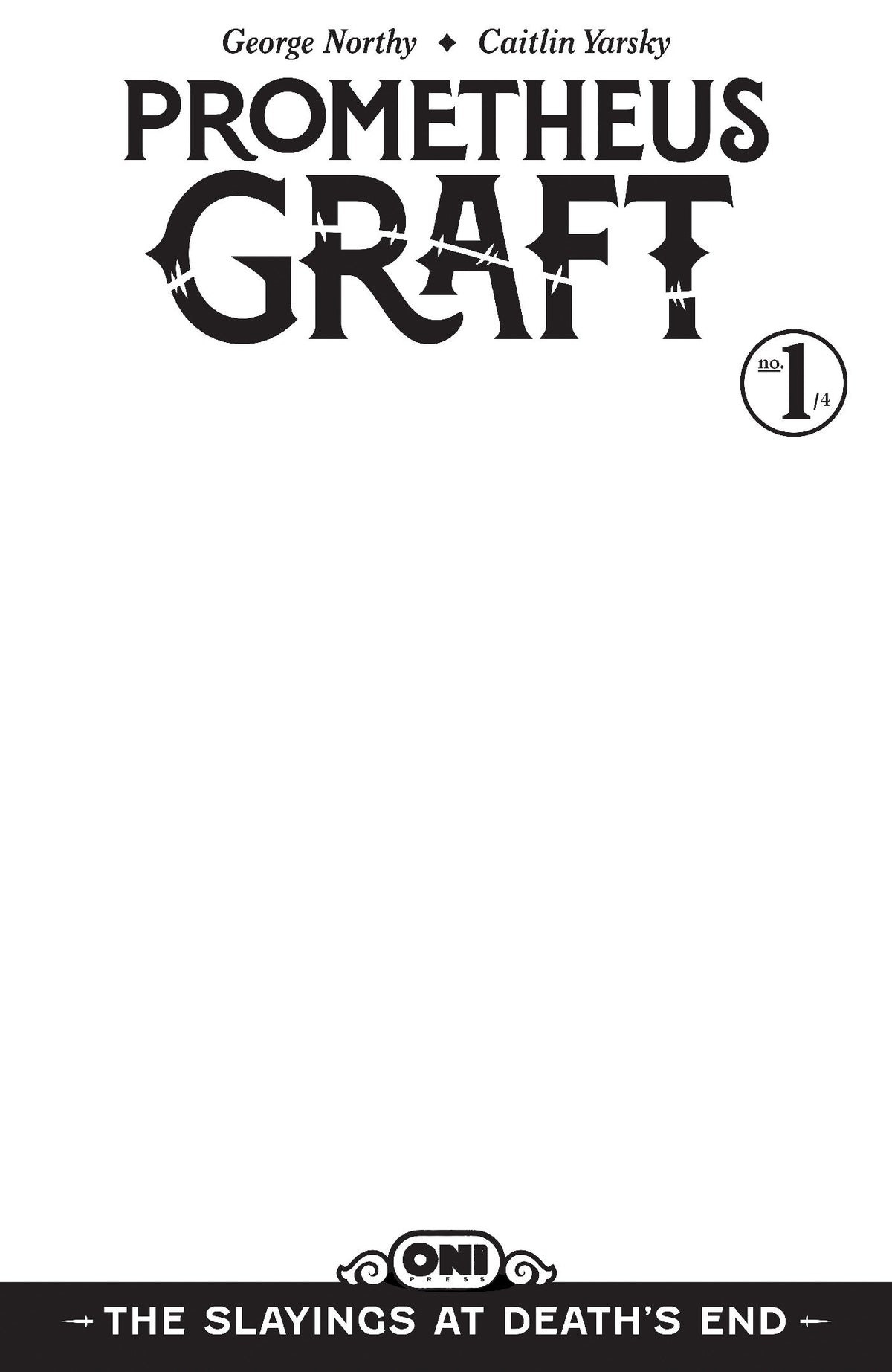 Prometheus Graft #1 (Prometheus Graft: The Slayings at Death's End #1 Cover D Blank Sketch Var)