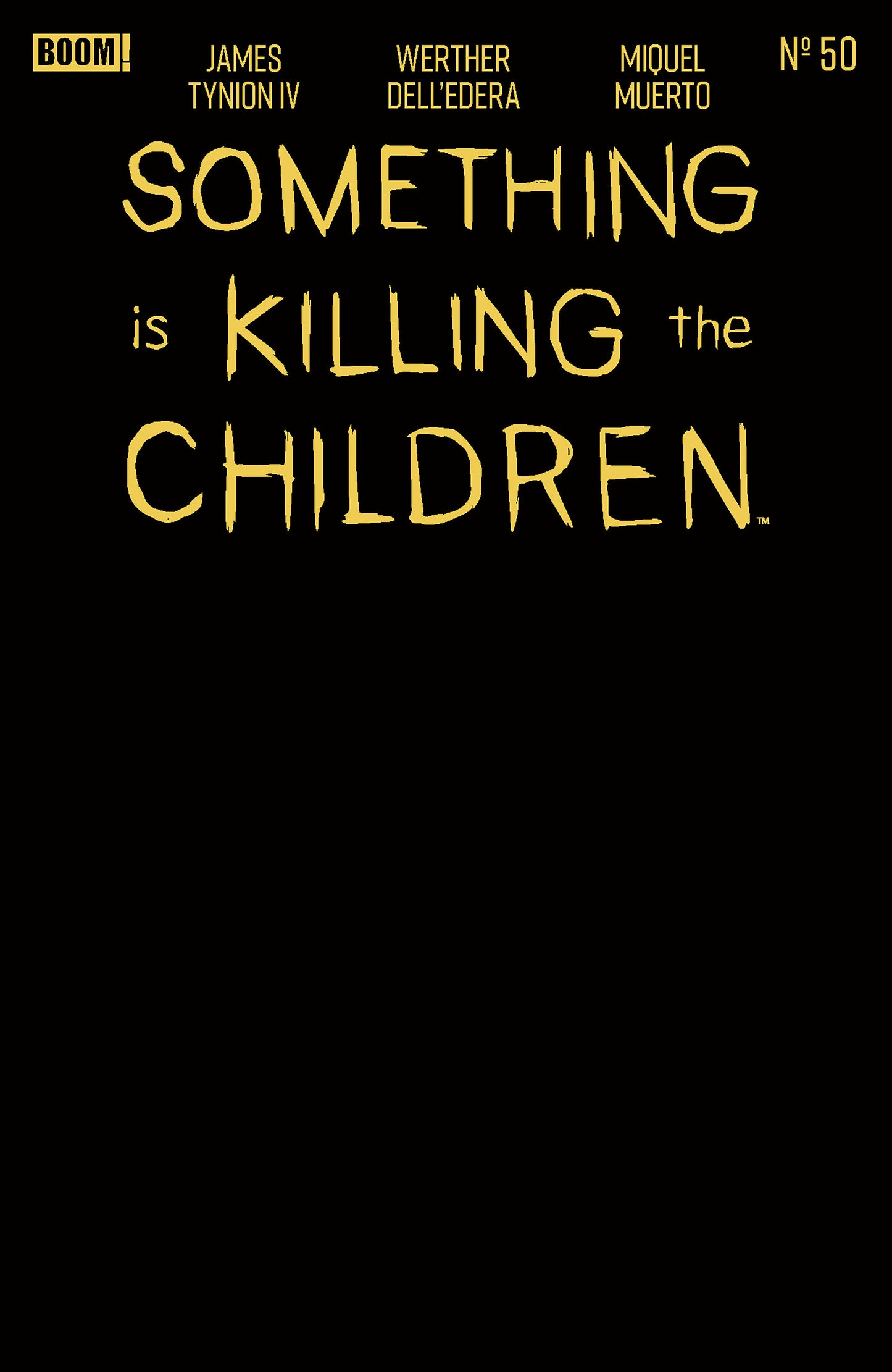 Something is Killing the Children #50 (E Gold Blank Sketch Variant (Foil Stamp))