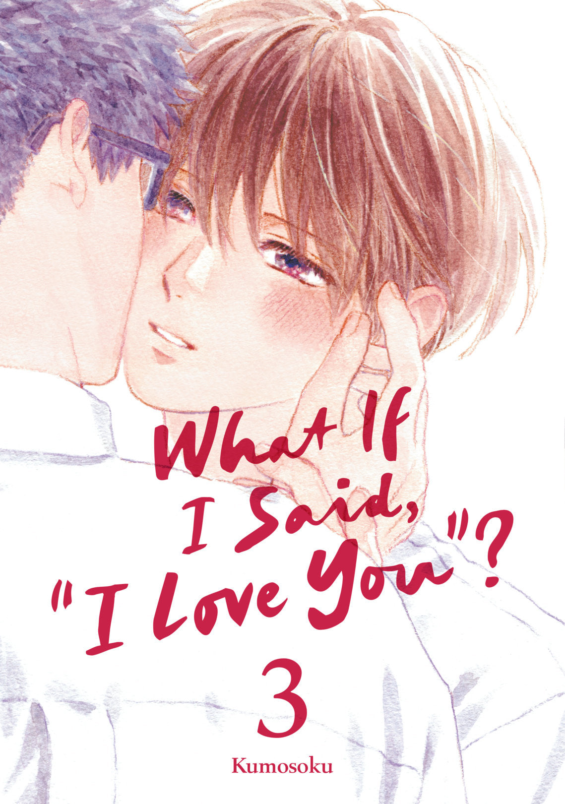 What If I Said, "I Love You"? TP Vol. 2
