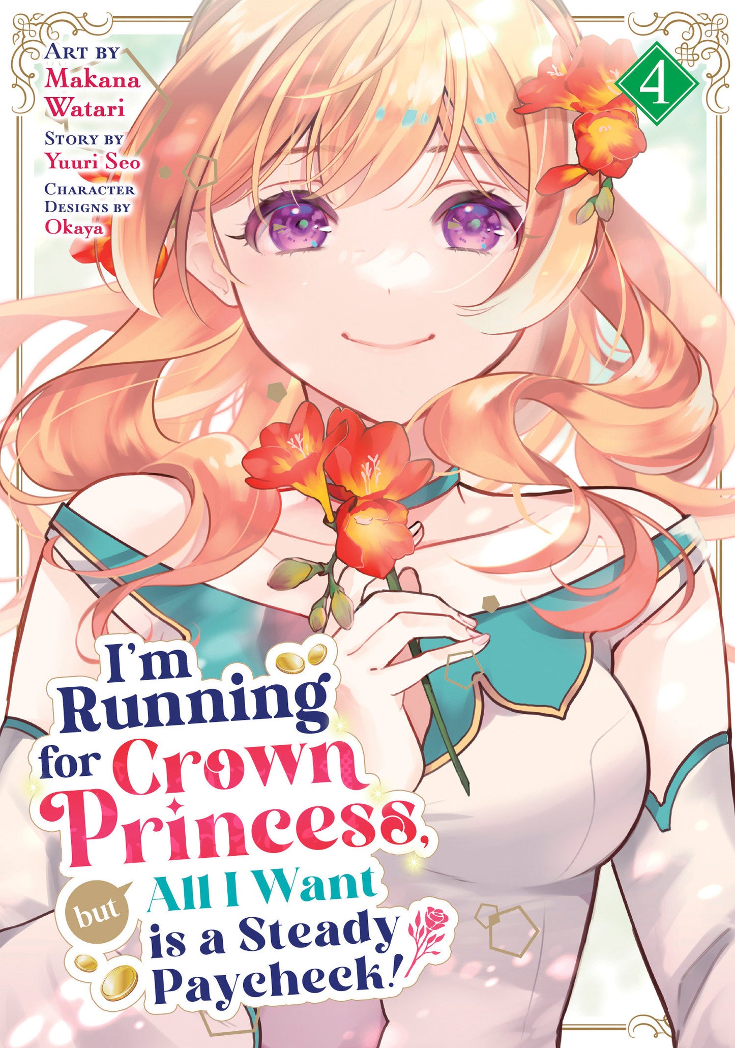 I'm Running for Crown Princess, but All I Want is a Steady Paycheck! (Manga) #4