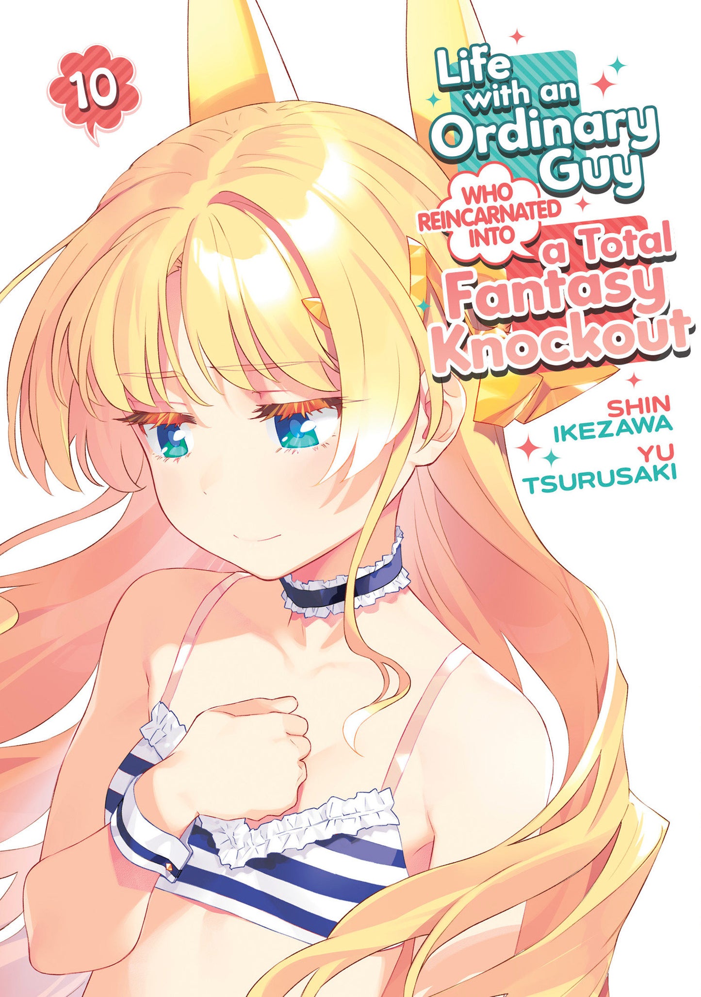 Life with an Ordinary Guy Who Reincarnated into a Total Fantasy Knockout #10