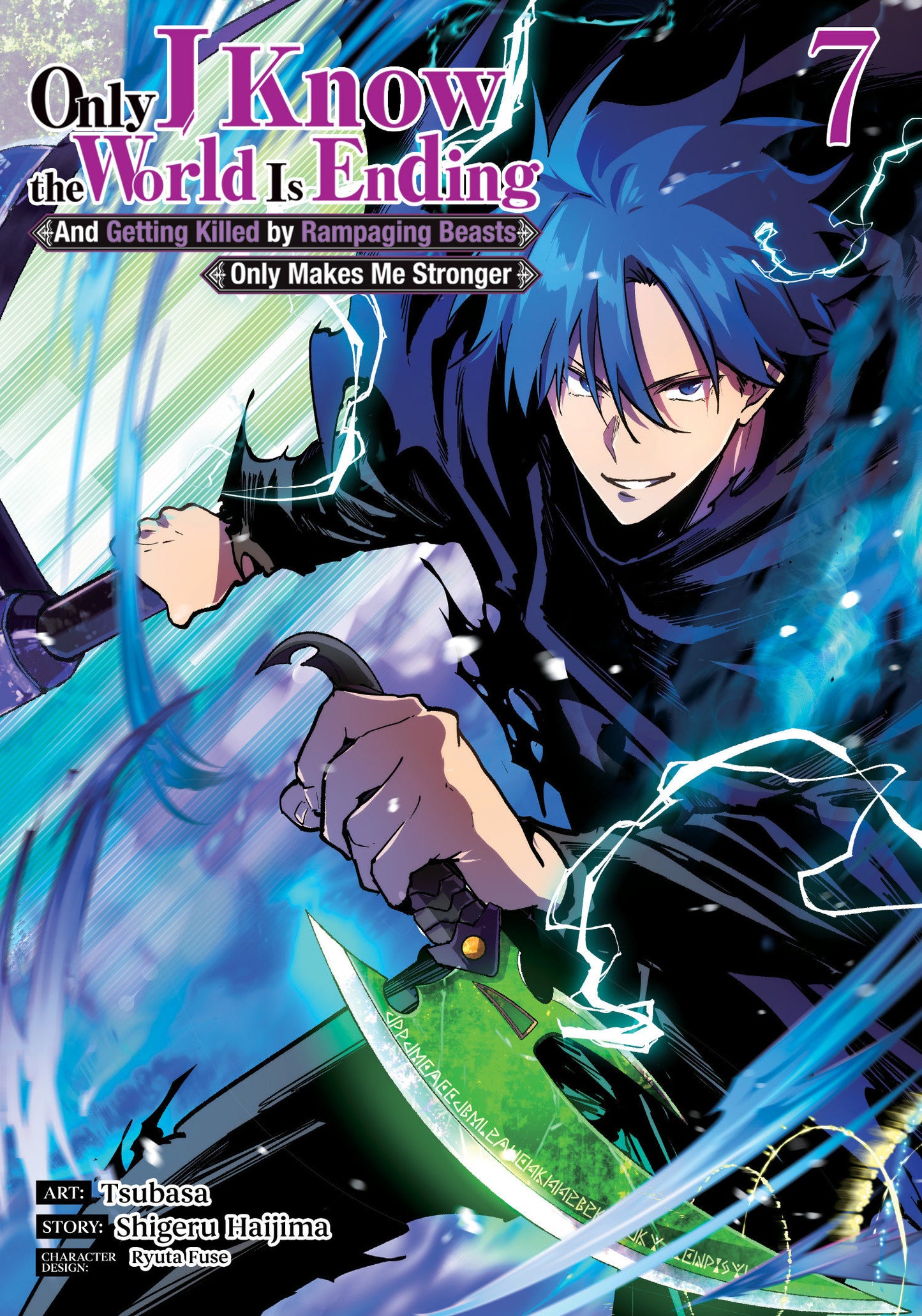 Only I Know the World Is Ending and Getting Killed by Rampaging Beasts Only Makes Me Stronger (Manga) #7