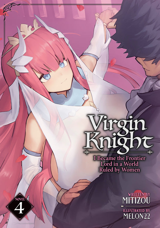 Virgin Knight: I Became the Frontier Lord in a World Ruled by Women (Light Novel) #4